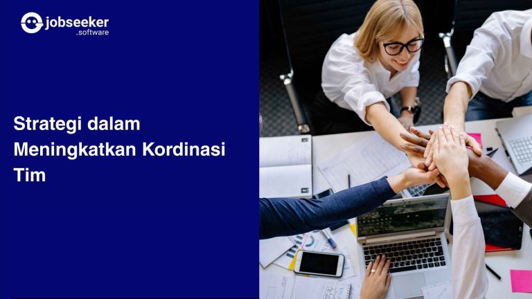 Strategi Meningkatkan Koordinasi Tim