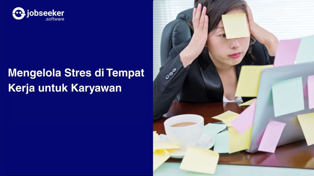 mengelola stres di tempat kerja