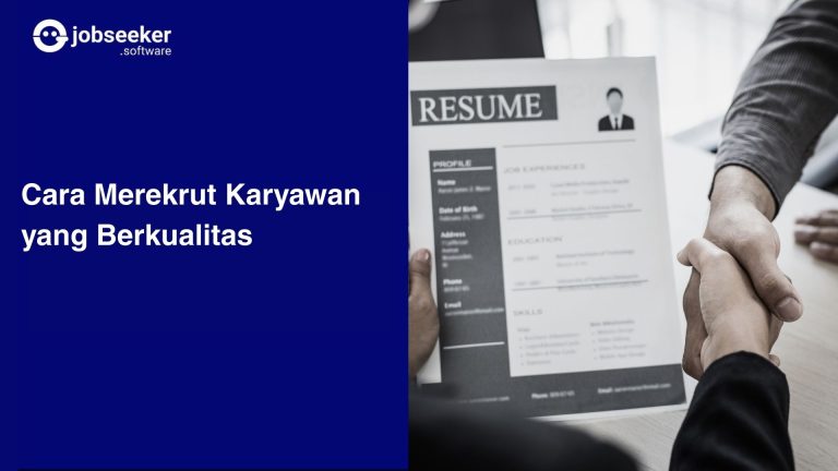 cara merekrut karyawan baru yang berkualitas