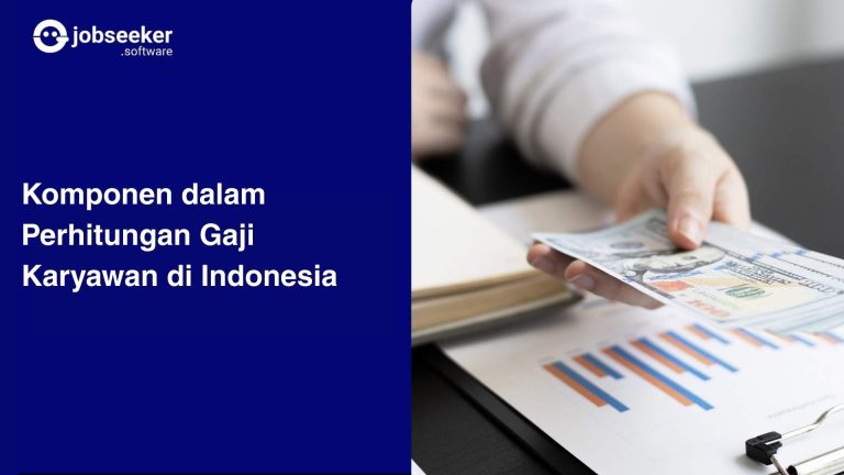 Komponen dalam Perhitungan Gaji Karyawan di Indonesia