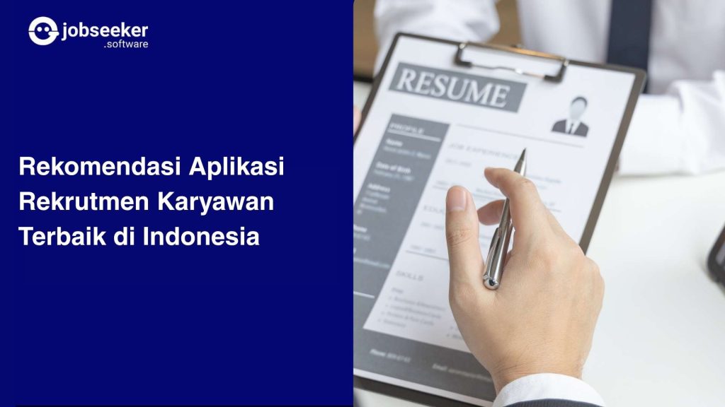 Rekomendasi Aplikasi Rekrutmen Karyawan Terbaik di Indonesia