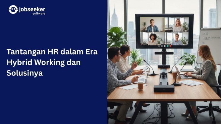 Tantangan HR dalam Era Hybrid Working dan Solusinya