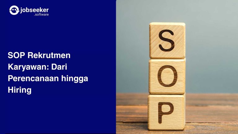 SOP Rekrutmen Karyawan- Panduan Lengkap dari Perencanaan hingga Hiring