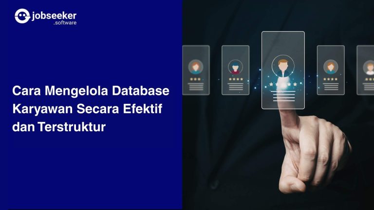 Cara Mengelola Database Karyawan Secara Efektif dan Terstruktur